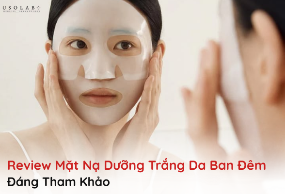 mặt nạ dưỡng trắng da ban đêm