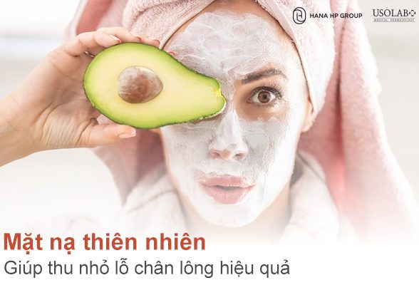 Mặt nạ thiên nhiên giúp thu nhỏ lỗ chân lông hiệu quả  