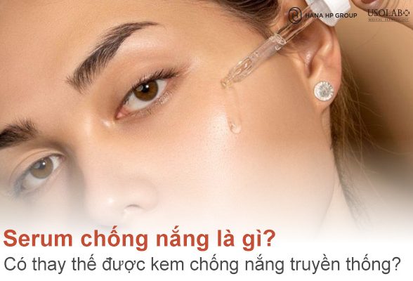 Serum chống nắng là gì? Có thực sự thay thế được kem chống nắng truyền thống?