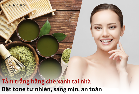 tắm trắng bằng chè xanh
