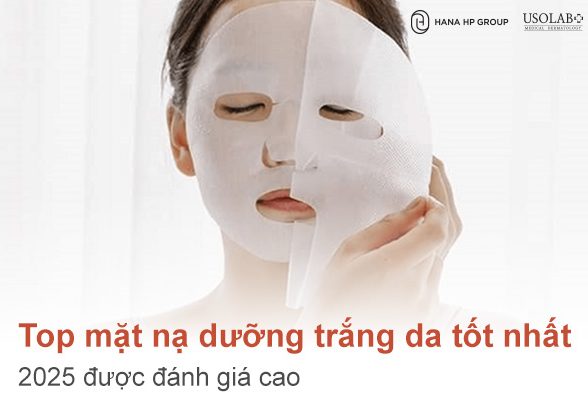 Top mặt nạ dưỡng trắng da tốt nhất 2025 được đánh giá cao