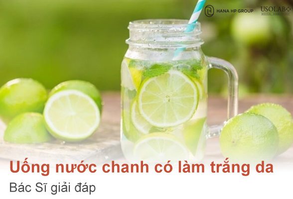 Uống nước chanh có làm trắng da không Bác Sĩ giải đáp