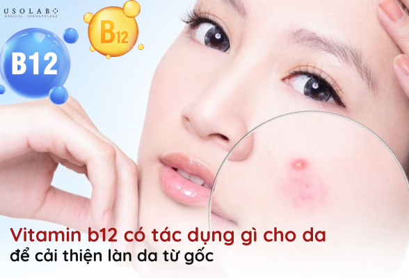 vitamin b12 có tác dụng gì cho da