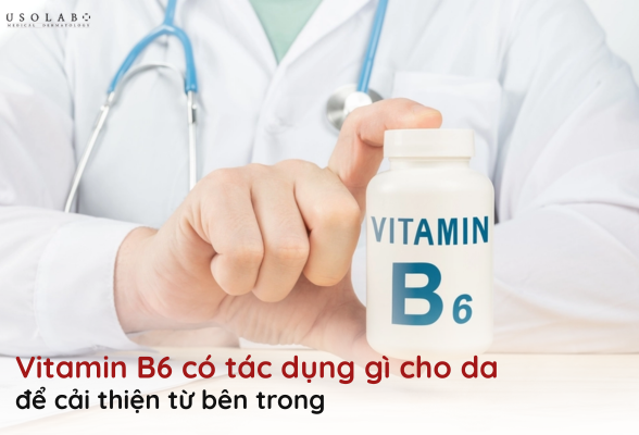 vitamin b6 có tác dụng gì cho da