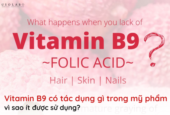vitamin b9 có tác dụng gì trong mỹ phẩm
